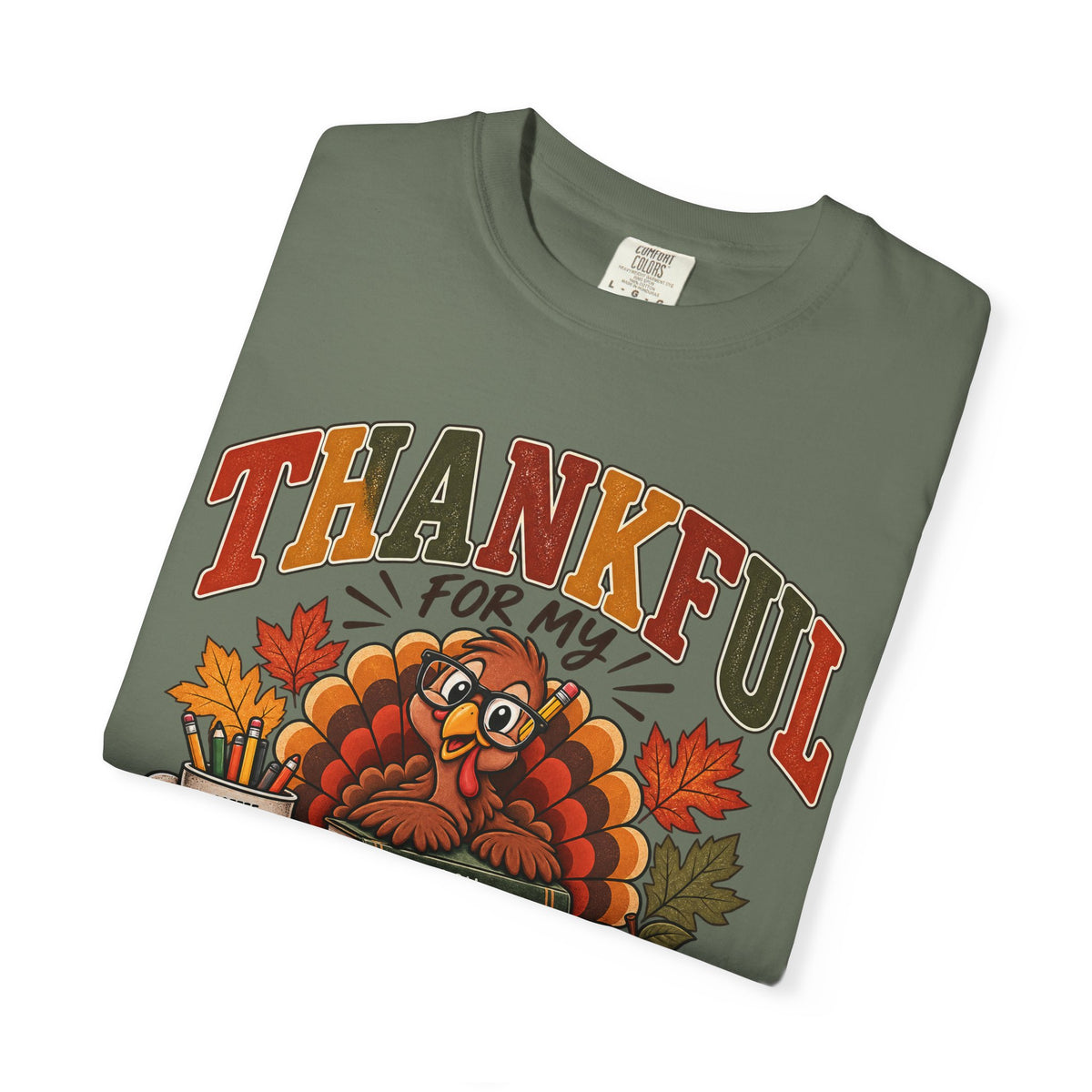 Thankful for My Little Turkeys Shirt – Thanksgiving Teacher Tee