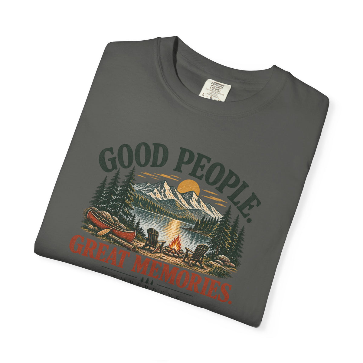 Good People. Great Memories. Tee
