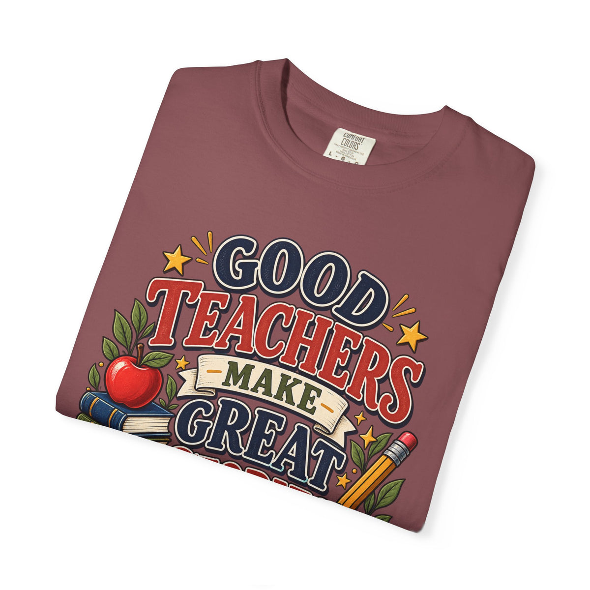 Good Teachers Make Great Stories Tee
