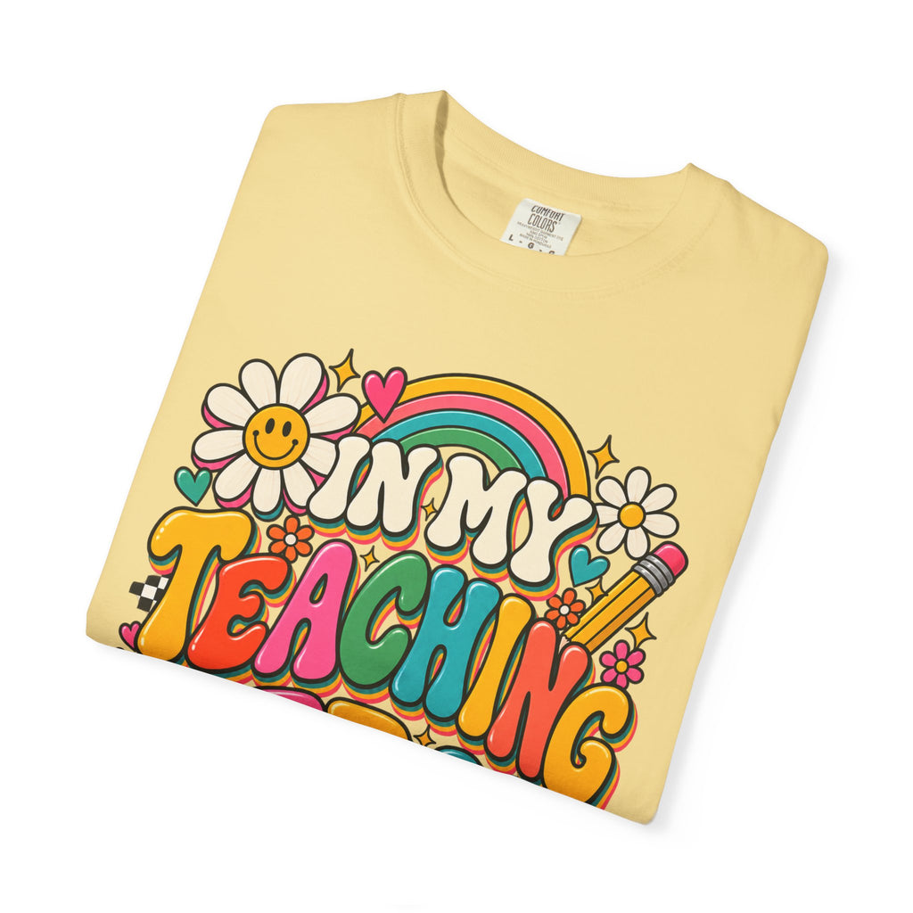 In My Teaching Era Tee