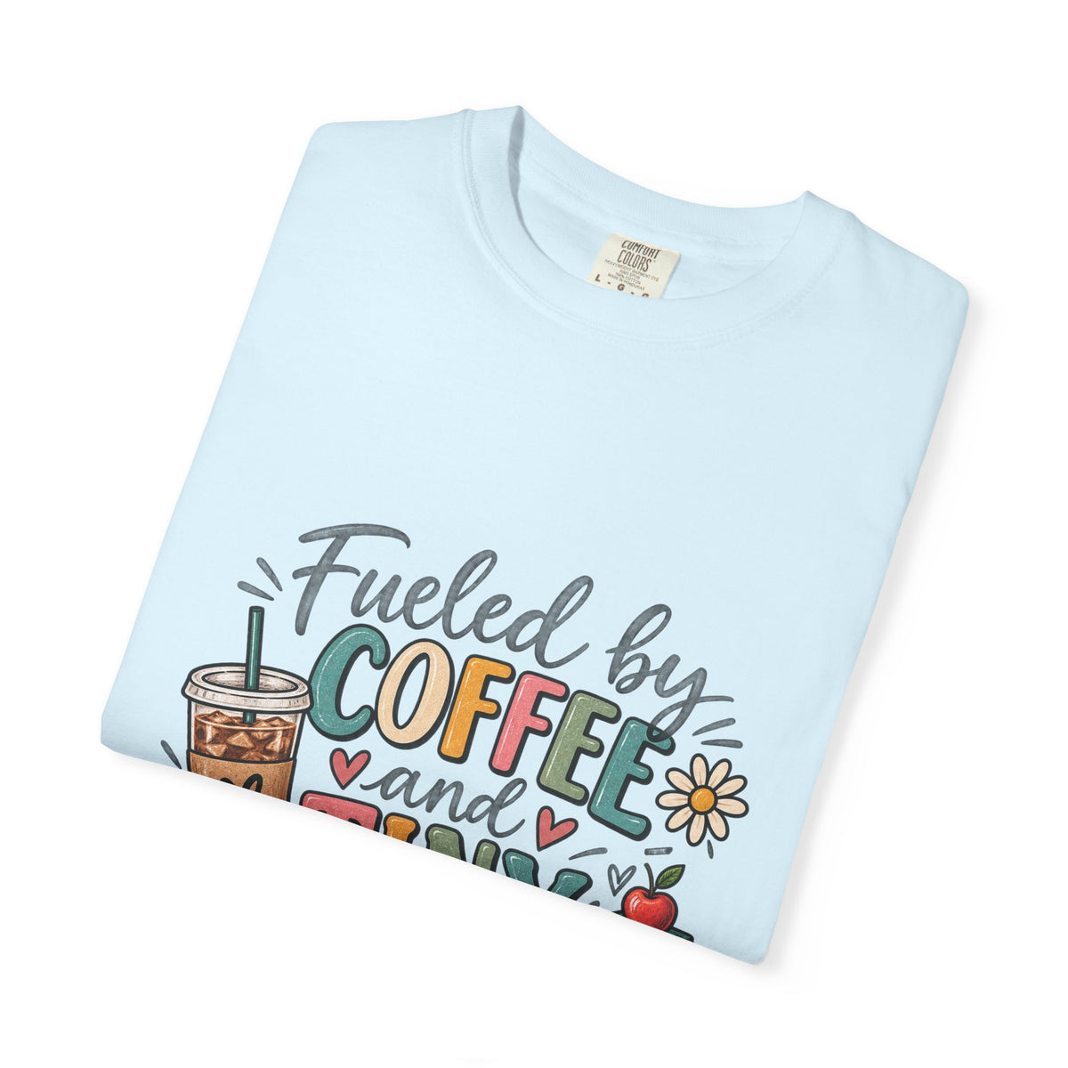 Fueled by Coffee and Tiny Victories Tee
