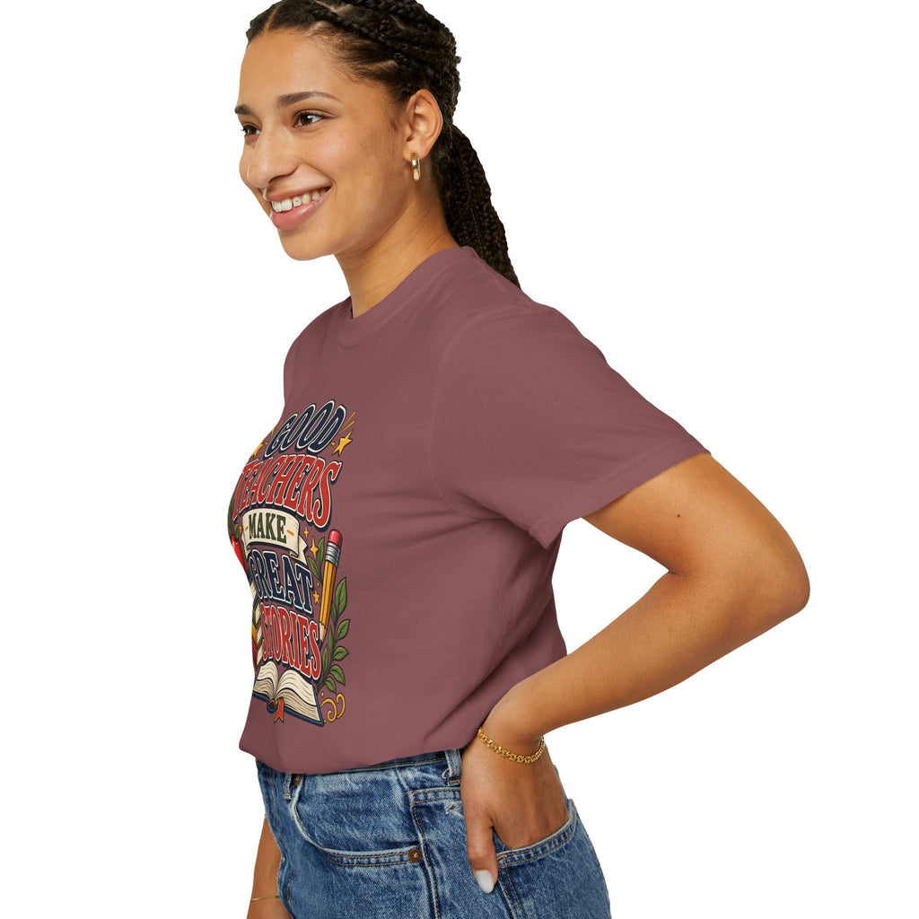 Good Teachers Make Great Stories Tee