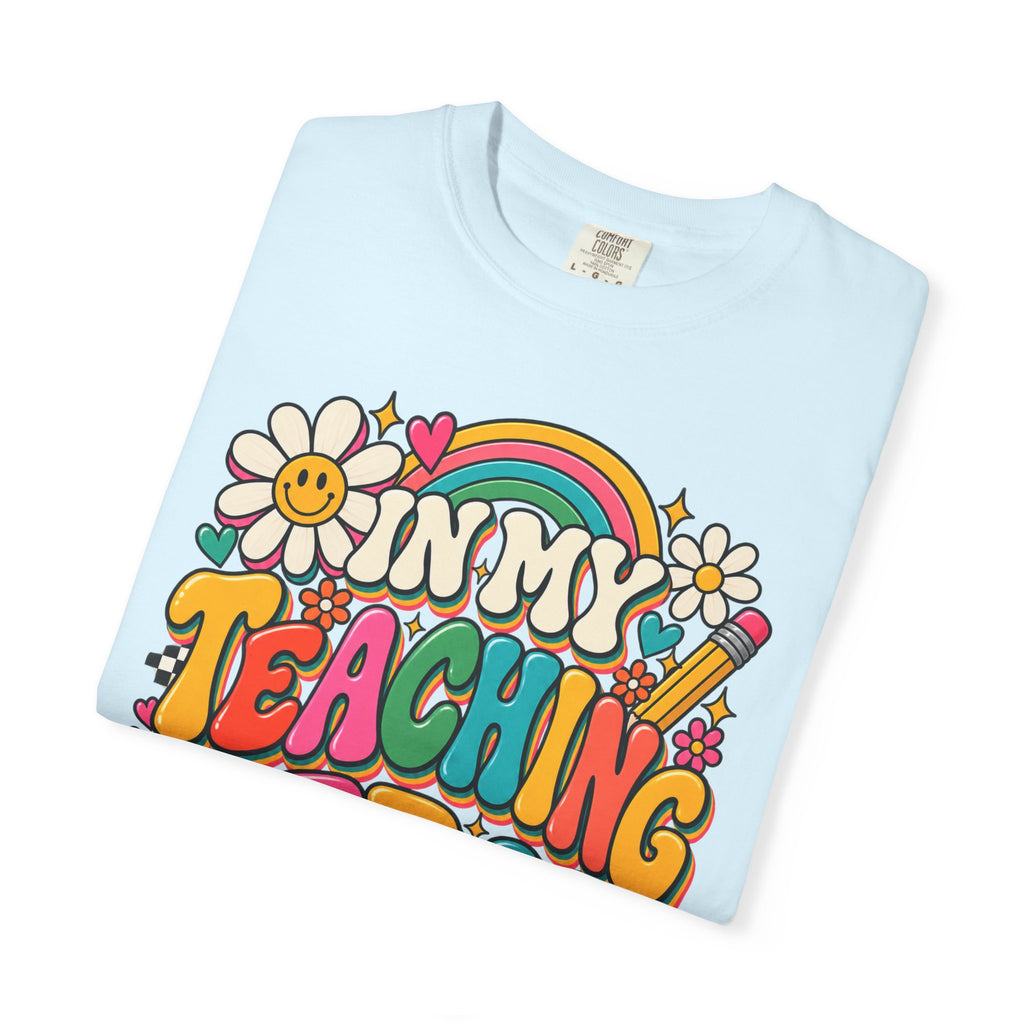 In My Teaching Era Tee