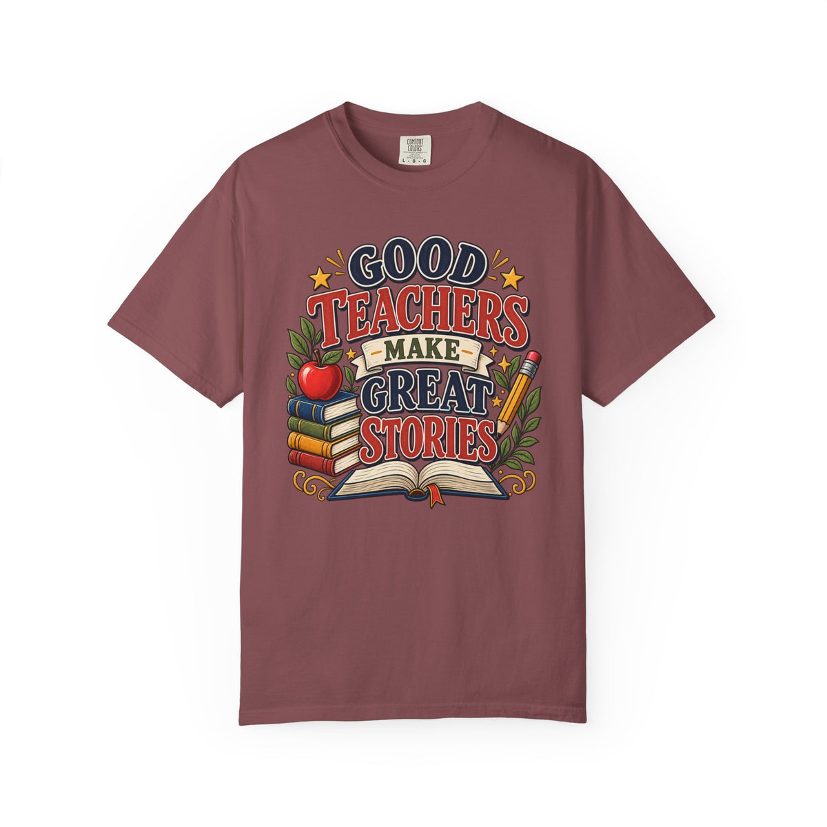 Good Teachers Make Great Stories Tee